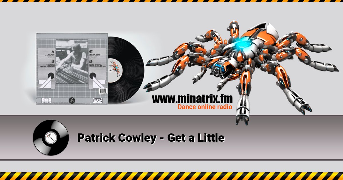 Patrick Cowley - Get a Little Patrick Cowley - Get a Little скачать бесплатно