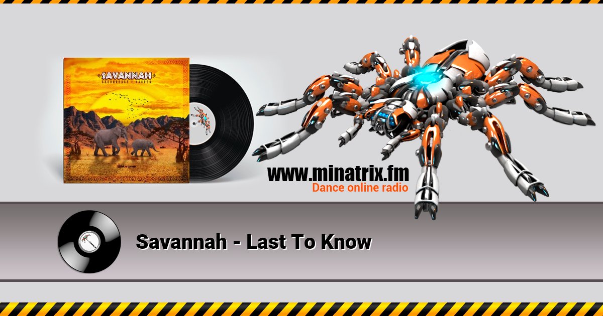 Savannah - Last To Know Savannah - Last To Know скачать бесплатно