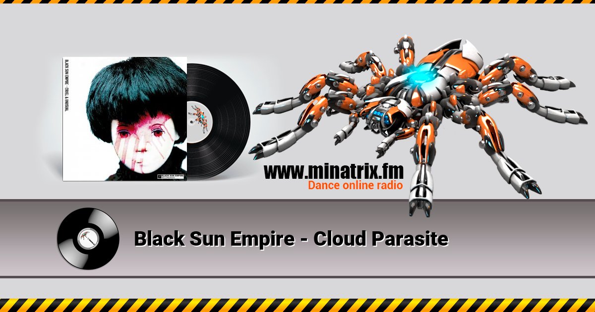 Black Sun Empire - Cloud Parasite Black Sun Empire - Cloud Parasite скачать бесплатно