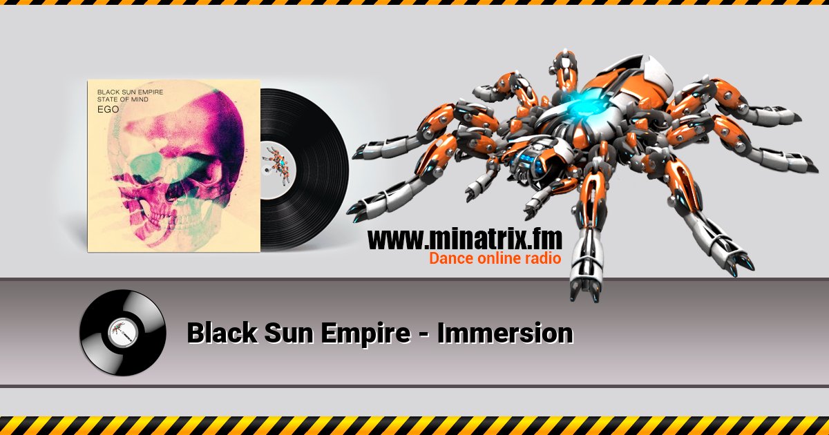 Black Sun Empire - Immersion Black Sun Empire - Immersion скачать бесплатно
