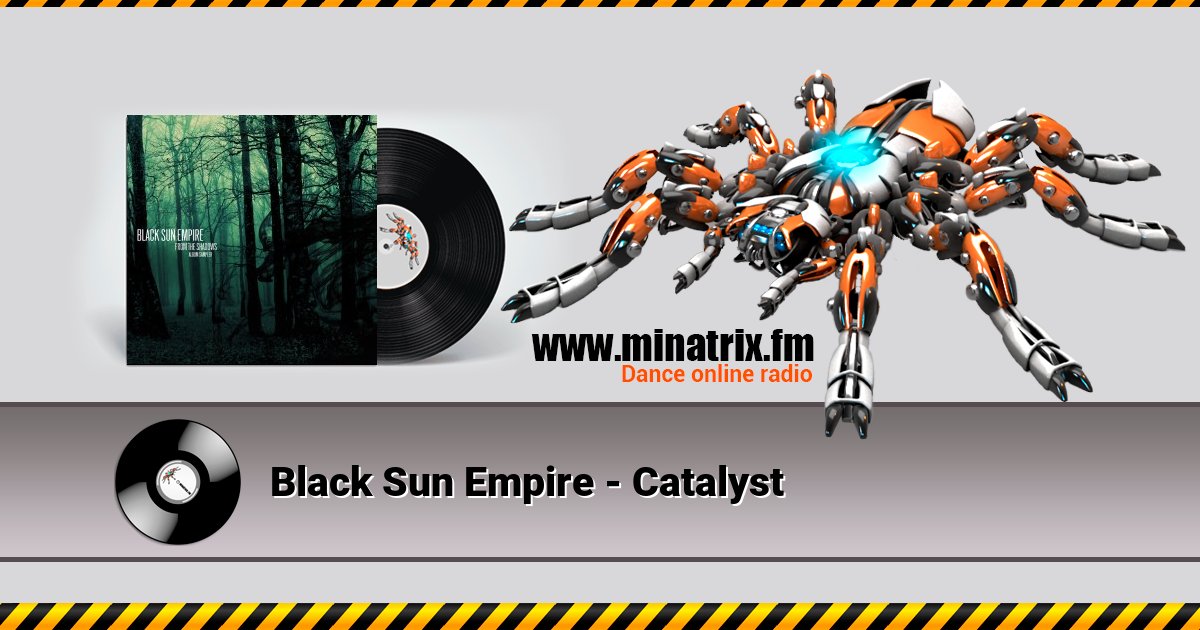 Black Sun Empire - Catalyst  