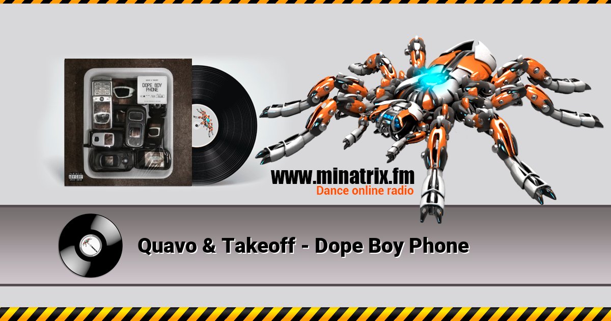 Quavo & Takeoff - Dope Boy Phone Quavo & Takeoff - Dope Boy Phone скачать бесплатно