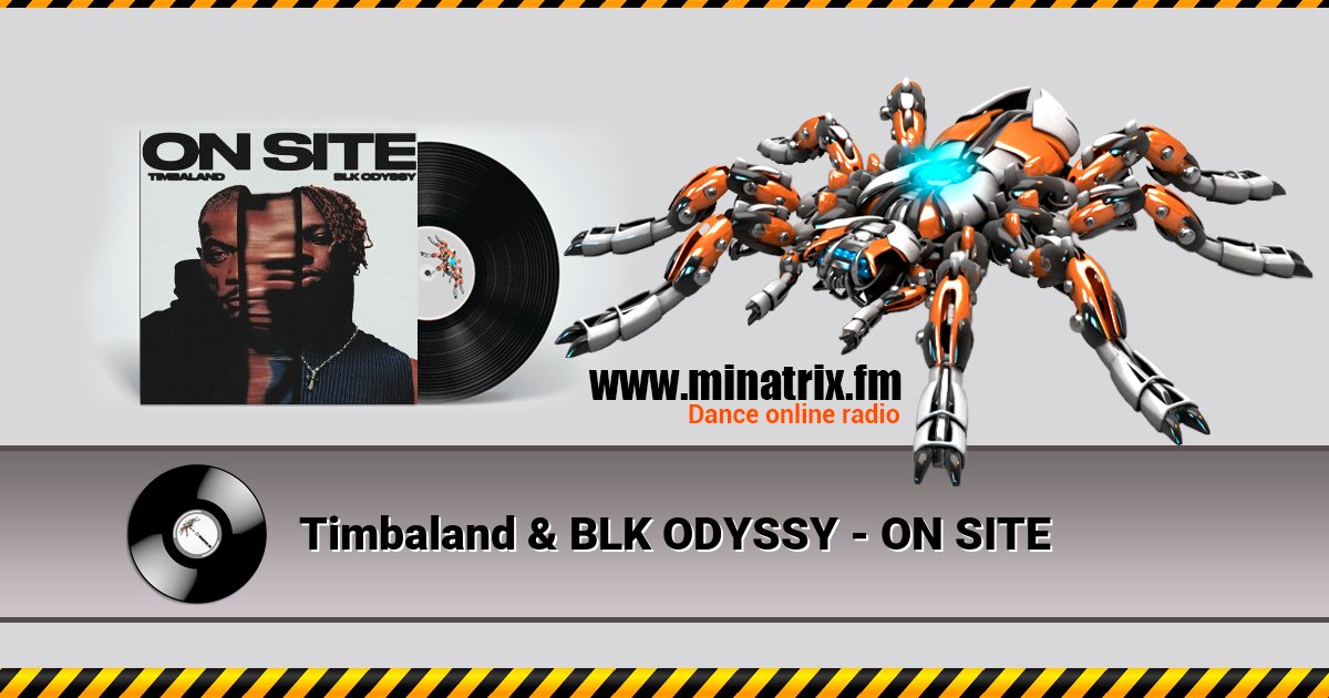 Timbaland & BLK ODYSSY - ON SITE Timbaland & BLK ODYSSY - ON SITE скачать бесплатно