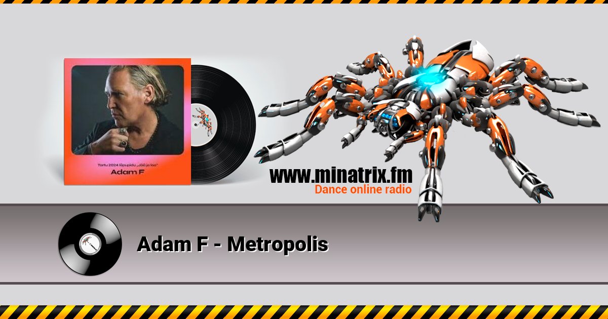 Adam F - Metropolis  