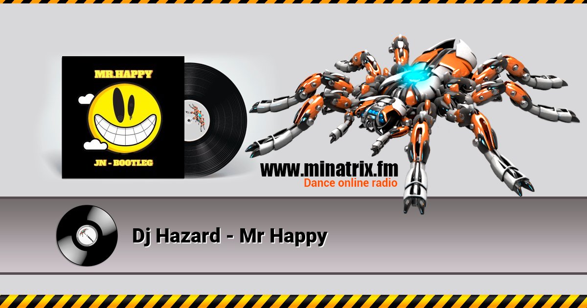 Dj Hazard - Mr Happy Dj Hazard - Mr Happy скачать бесплатно