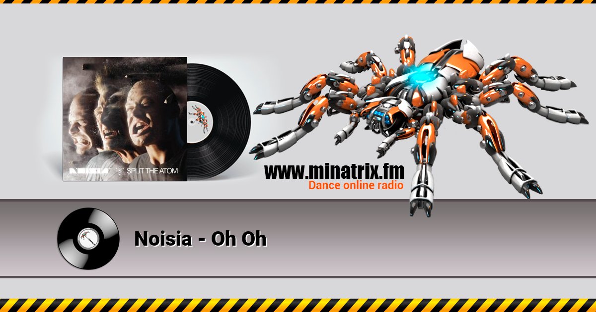 Noisia - Oh Oh  