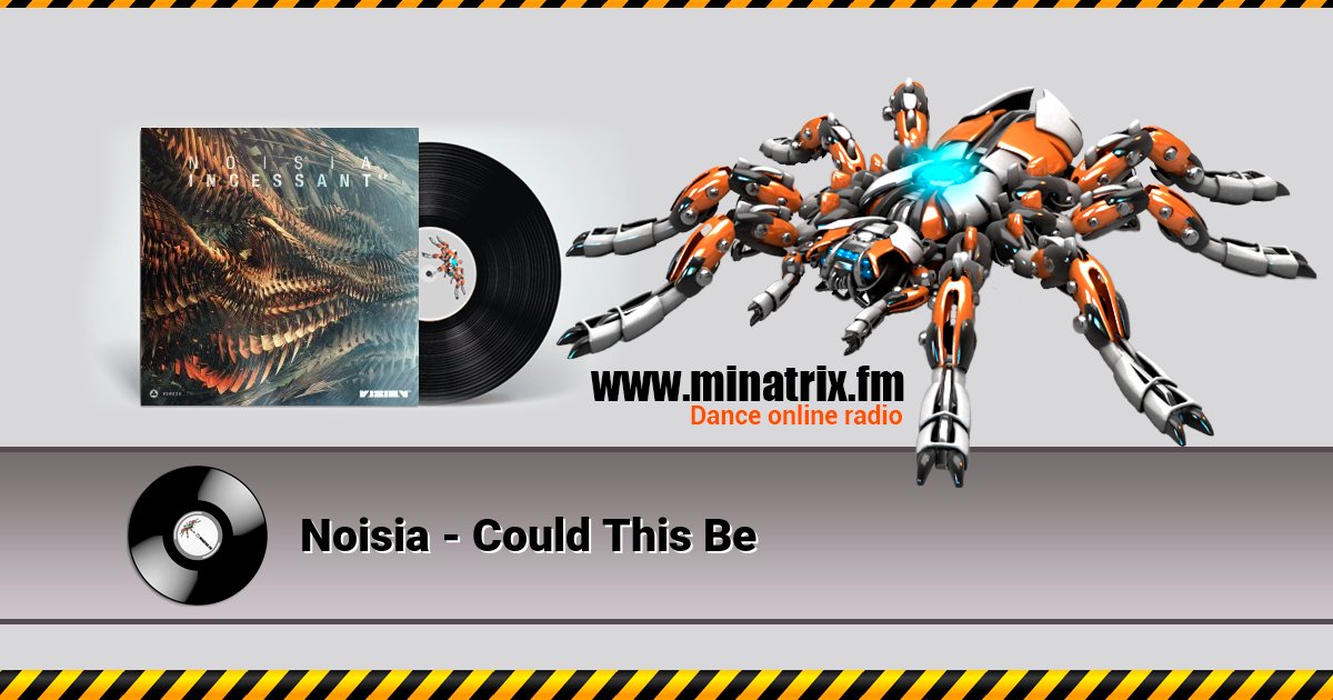 Noisia - Could This Be  