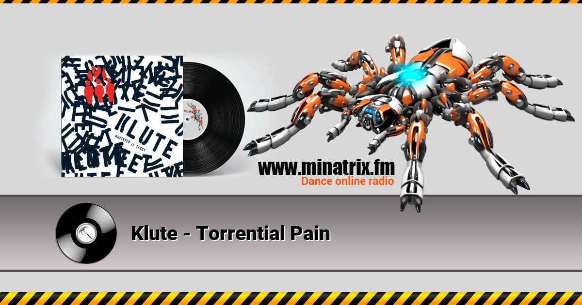 Klute - Torrential Pain Klute - Torrential Pain скачать бесплатно