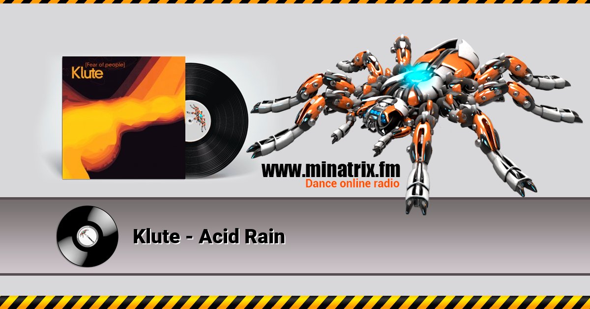 Klute - Acid Rain Klute - Acid Rain скачать бесплатно