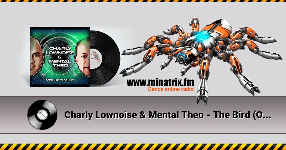 Charly Lownoise & Mental Theo - The Bird (Original Mix) Charly Lownoise & Mental Theo - The Bird (Original Mix) скачать бесплатно