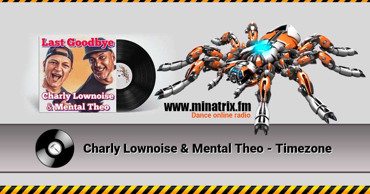Charly Lownoise & Mental Theo - Timezone Charly Lownoise & Mental Theo - Timezone скачать бесплатно