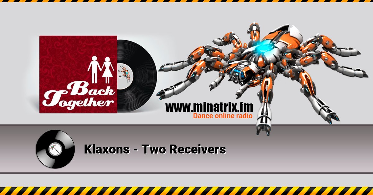 Klaxons - Two Receivers Klaxons - Two Receivers скачать бесплатно