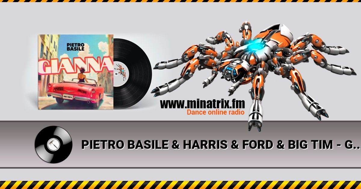 PIETRO BASILE & HARRIS & FORD & BIG TIM - GIANNA (H&F HARDSTYLE REMIX) PIETRO BASILE & HARRIS & FORD & BIG TIM - GIANNA (H&F HARDSTYLE REMIX) скачать бесплатно