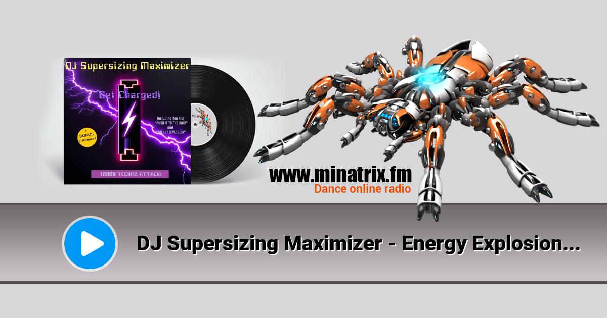 DJ Supersizing Maximizer - Energy Explosion (Short Cut)  