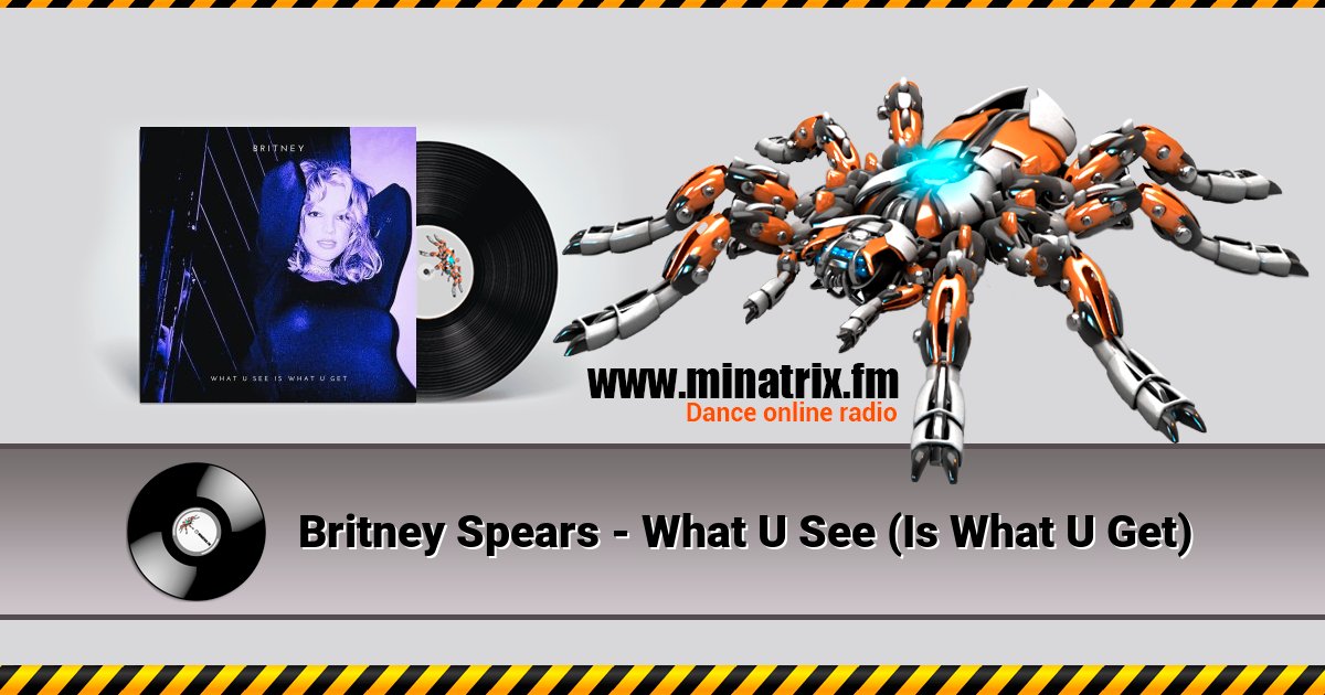 Britney Spears - What U See (Is What U Get) Britney Spears - What U See (Is What U Get) скачать бесплатно