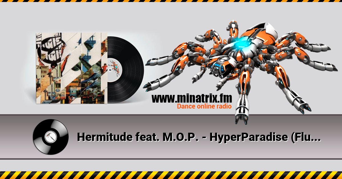 Hermitude feat. M.O.P. - HyperParadise (Flume Mixtape) Hermitude feat. M.O.P. - HyperParadise (Flume Mixtape) скачать бесплатно