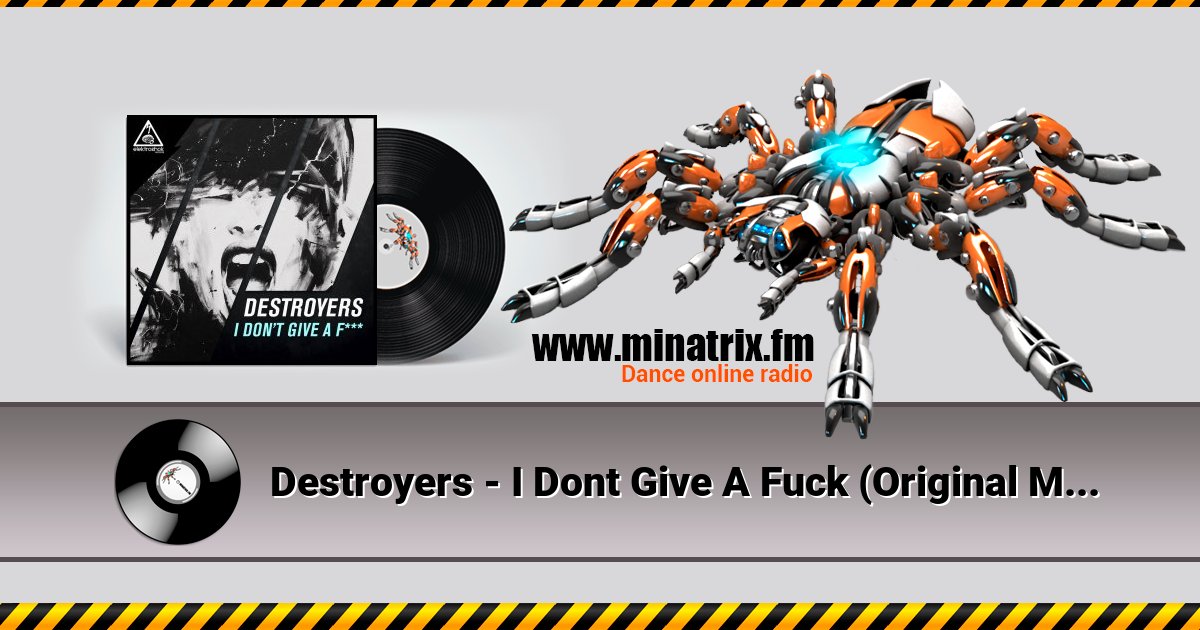 Destroyers - I Dont Give A Fuck (Original Mix) Destroyers - I Dont Give A Fuck (Original Mix) скачать бесплатно
