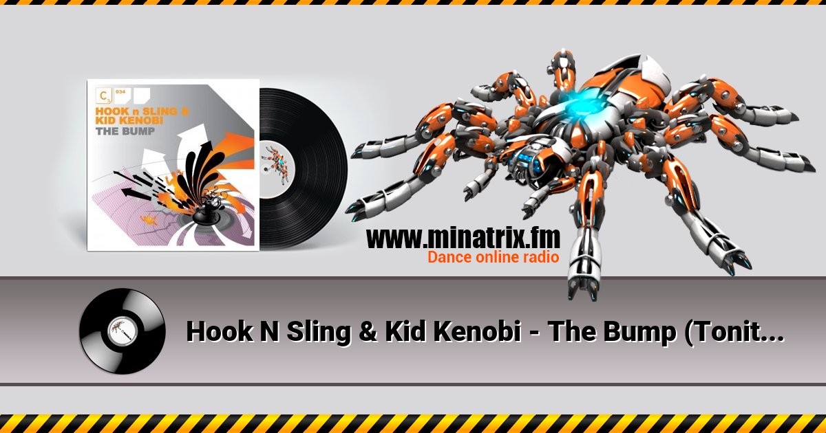 Hook N Sling & Kid Kenobi - The Bump (Tonite Only Mix) Hook N Sling & Kid Kenobi - The Bump (Tonite Only Mix) скачать бесплатно