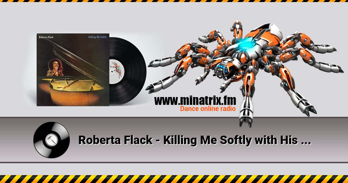 Roberta Flack - Killing Me Softly with His Song Roberta Flack - Killing Me Softly with His Song скачать бесплатно