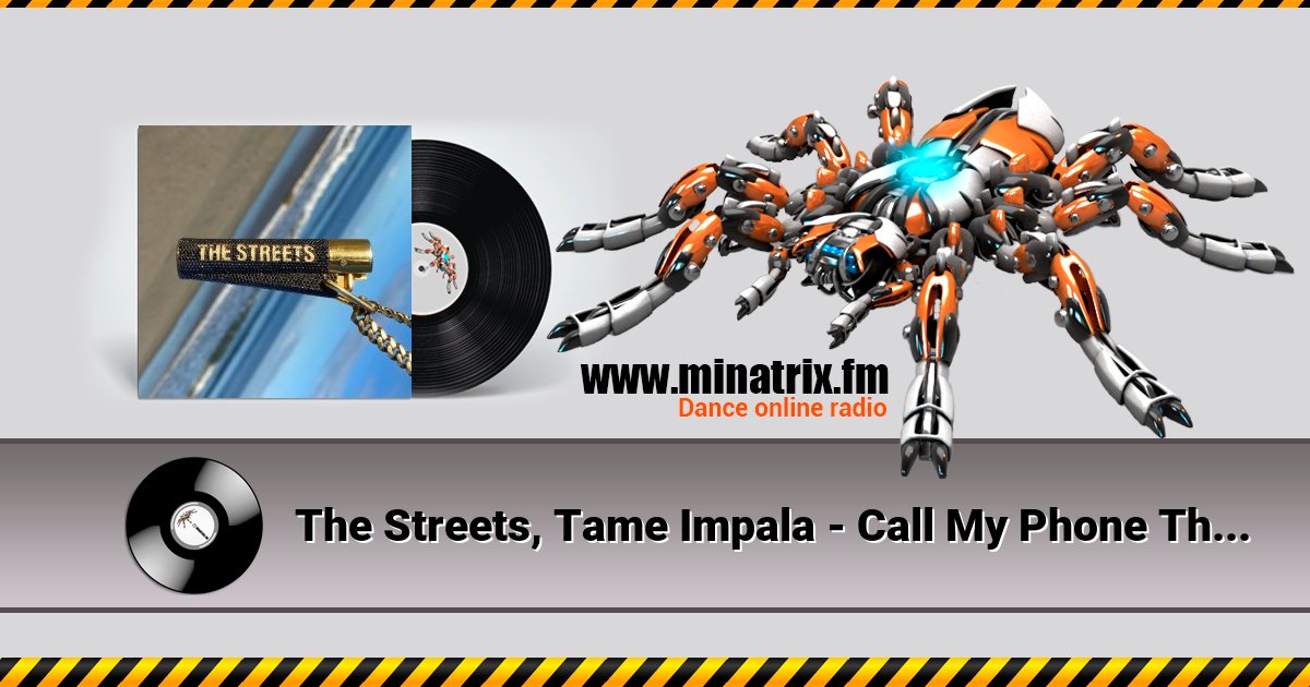 The Streets, Tame Impala - Call My Phone Thinking I'm Doing Nothing Better The Streets, Tame Impala - Call My Phone Thinking I'm Doing Nothing Better скачать бесплатно