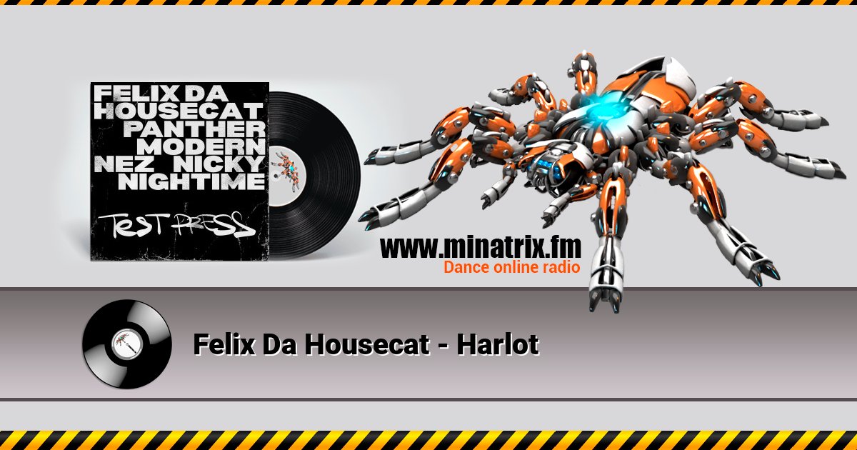 Felix Da Housecat - Harlot Felix Da Housecat - Harlot скачать бесплатно