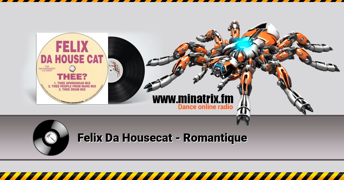 Felix Da Housecat - Romantique Felix Da Housecat - Romantique скачать бесплатно