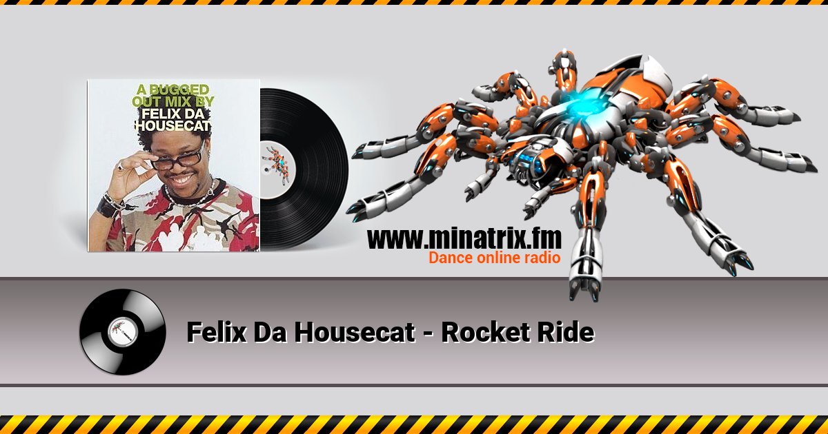 Felix Da Housecat - Rocket Ride Felix Da Housecat - Rocket Ride скачать бесплатно