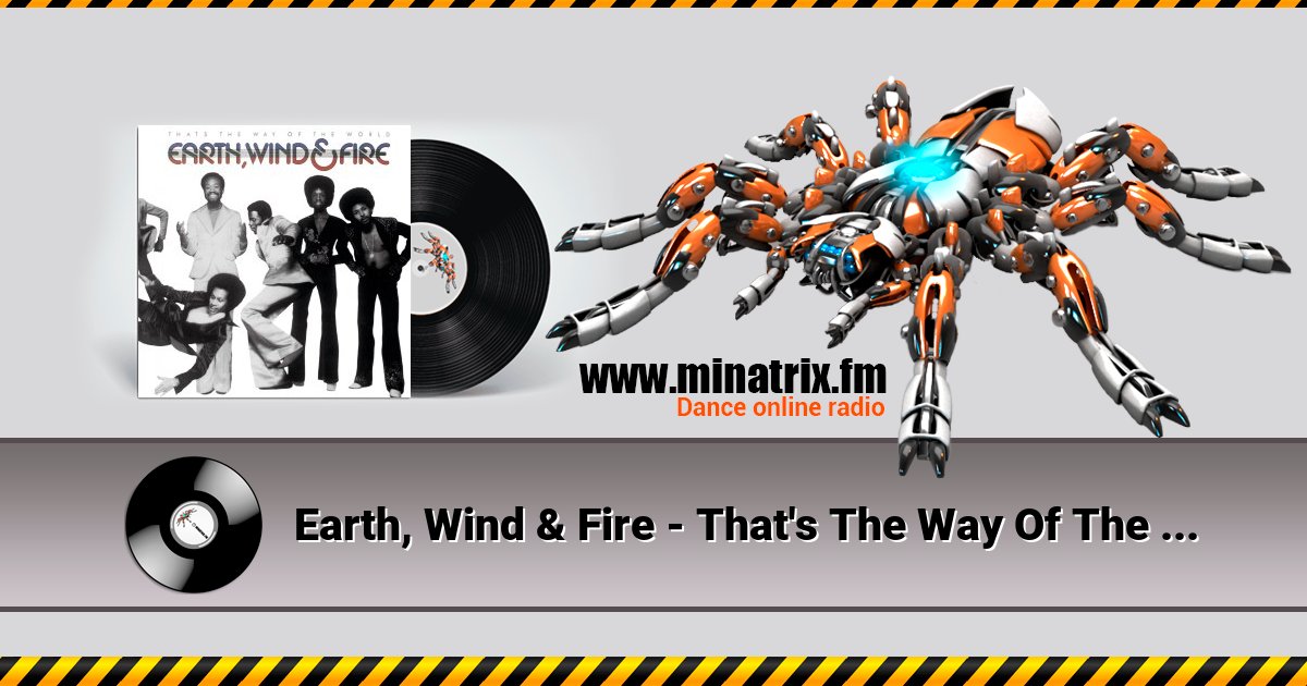 Earth, Wind & Fire - That's The Way Of The World Earth, Wind & Fire - That's The Way Of The World скачать бесплатно
