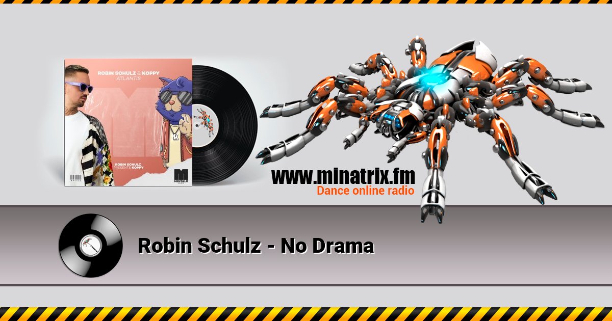 Robin Schulz - No Drama Robin Schulz - No Drama скачать бесплатно