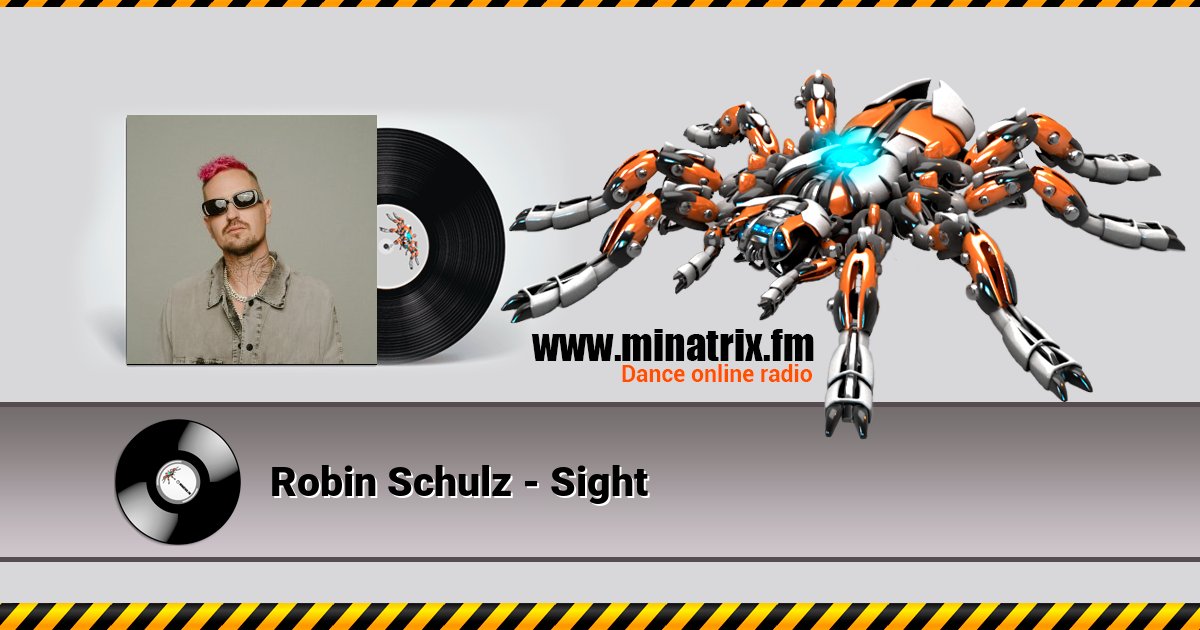 Robin Schulz - Sight Robin Schulz - Sight скачать бесплатно