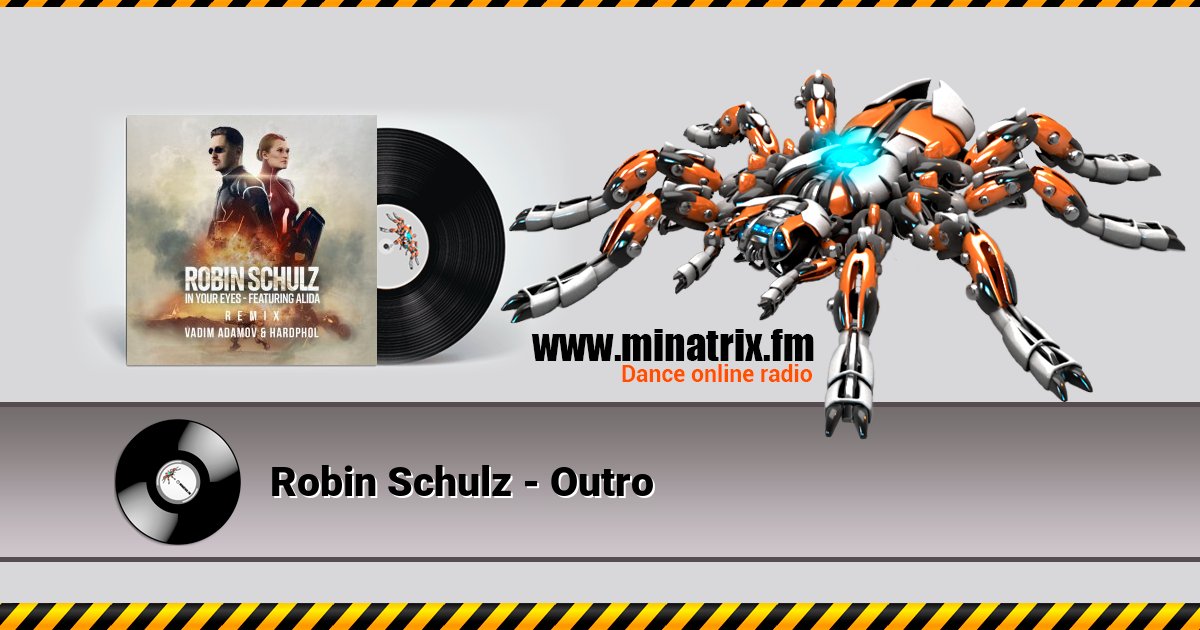 Robin Schulz - Outro Robin Schulz - Outro скачать бесплатно