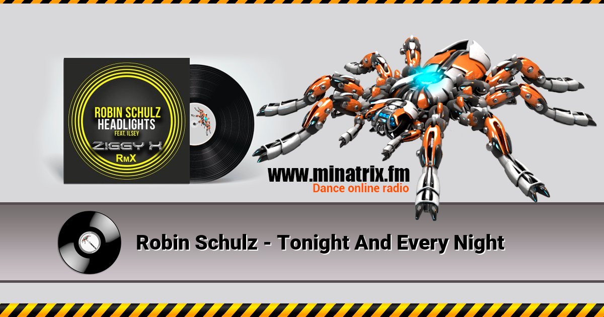 Robin Schulz - Tonight And Every Night Robin Schulz - Tonight And Every Night скачать бесплатно