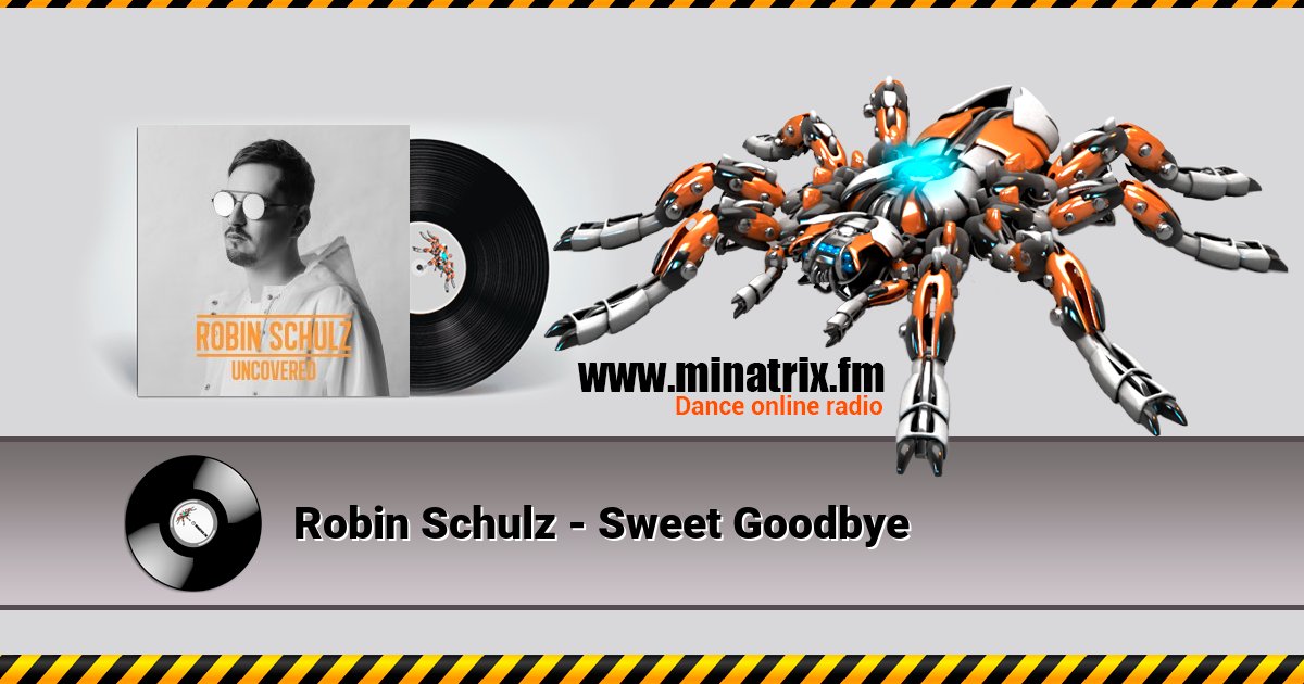 Robin Schulz - Sweet Goodbye Robin Schulz - Sweet Goodbye скачать бесплатно