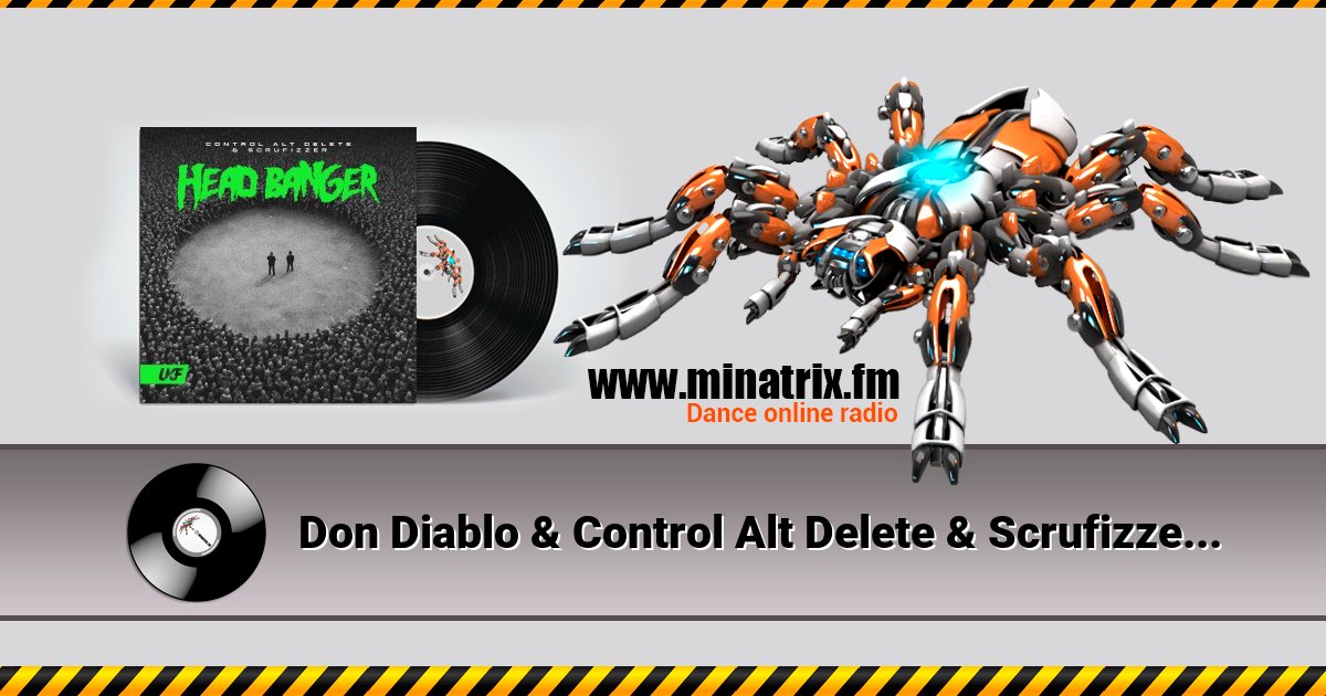 Don Diablo & Control Alt Delete & Scrufizzer - Head Banger Don Diablo & Control Alt Delete & Scrufizzer - Head Banger скачать бесплатно