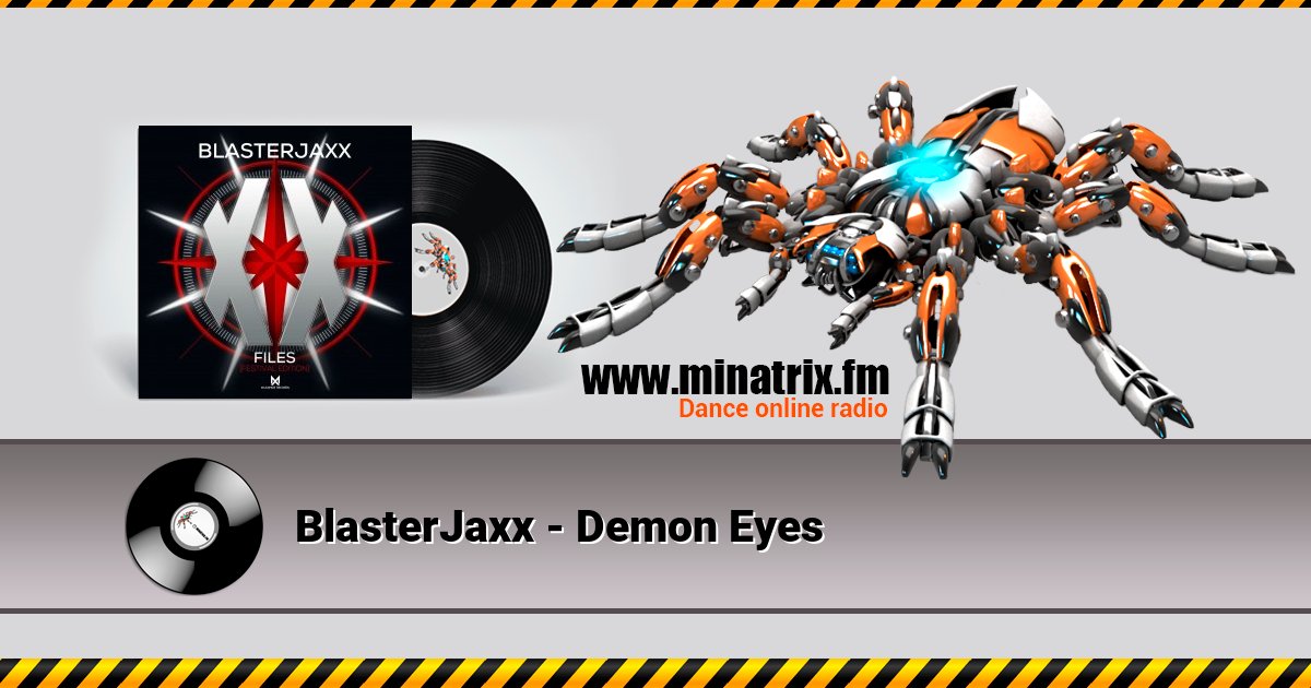 BlasterJaxx - Demon Eyes BlasterJaxx - Demon Eyes скачать бесплатно
