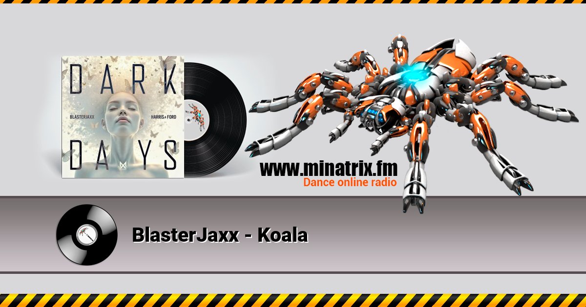 BlasterJaxx - Koala BlasterJaxx - Koala скачать бесплатно