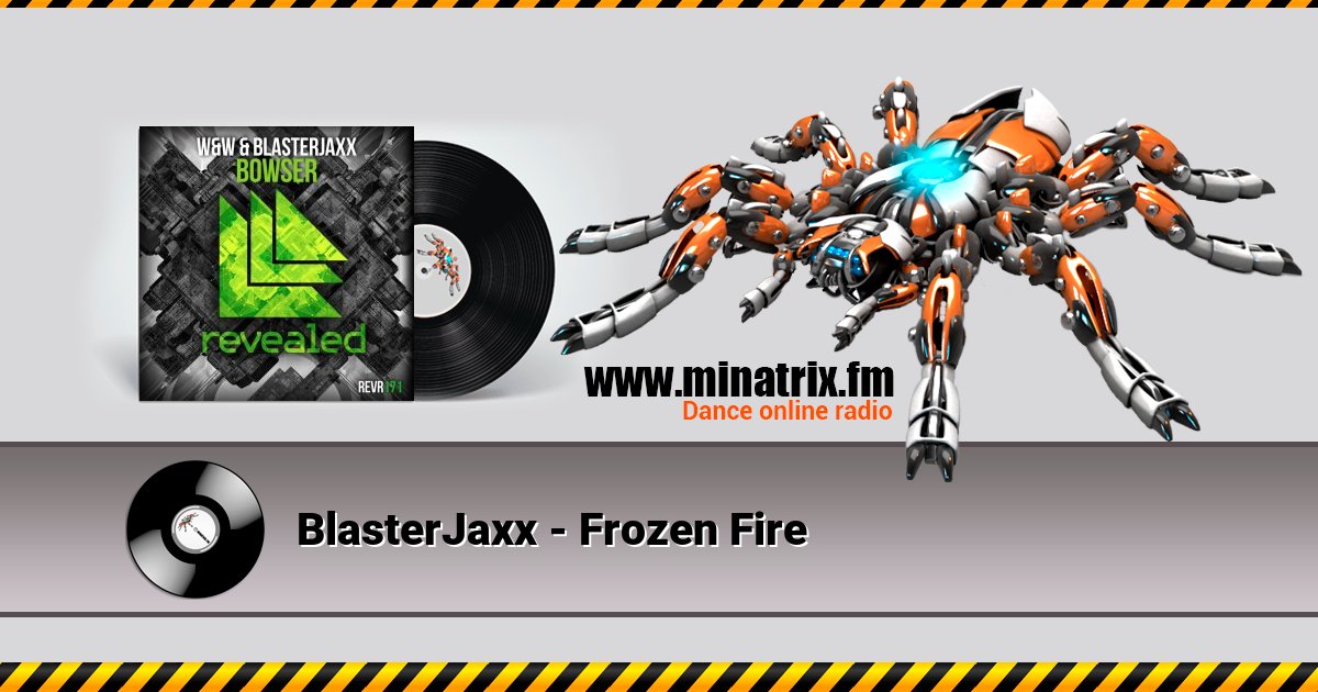 BlasterJaxx - Frozen Fire BlasterJaxx - Frozen Fire скачать бесплатно