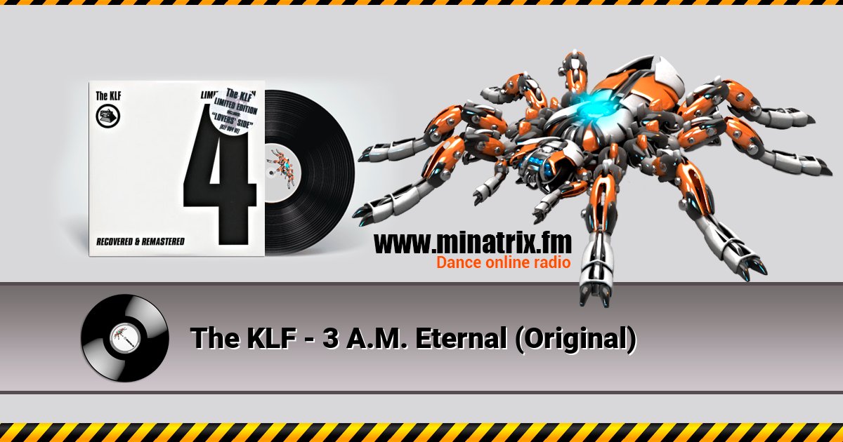 The KLF - 3 A.M. Eternal (Original) The KLF - 3 A.M. Eternal (Original) скачать бесплатно