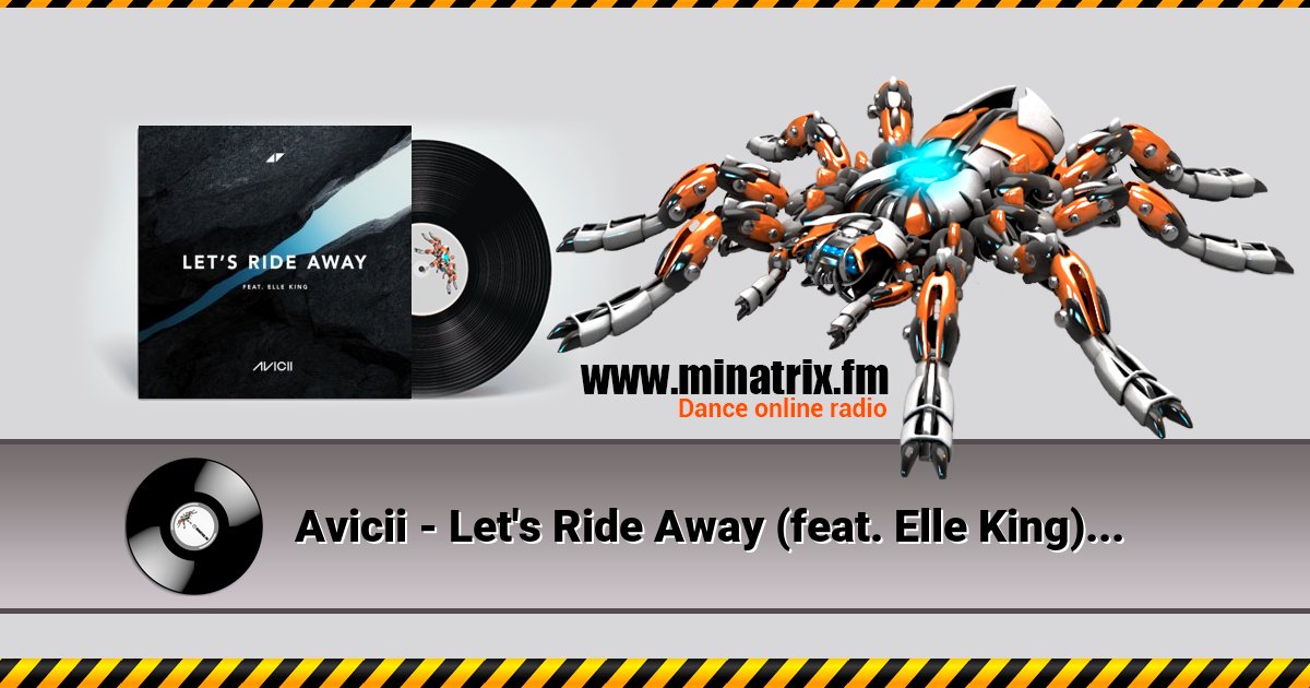 Avicii - Let's Ride Away (feat. Elle King) Avicii - Let's Ride Away (feat. Elle King) скачать бесплатно