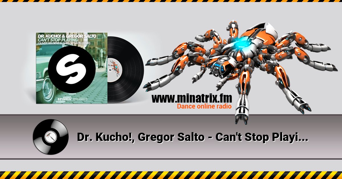 Dr. Kucho!, Gregor Salto - Can't Stop Playing (Oliver Heldens & Gregor Salto Remix) Dr. Kucho!, Gregor Salto - Can't Stop Playing (Oliver Heldens & Gregor Salto Remix) скачать бесплатно