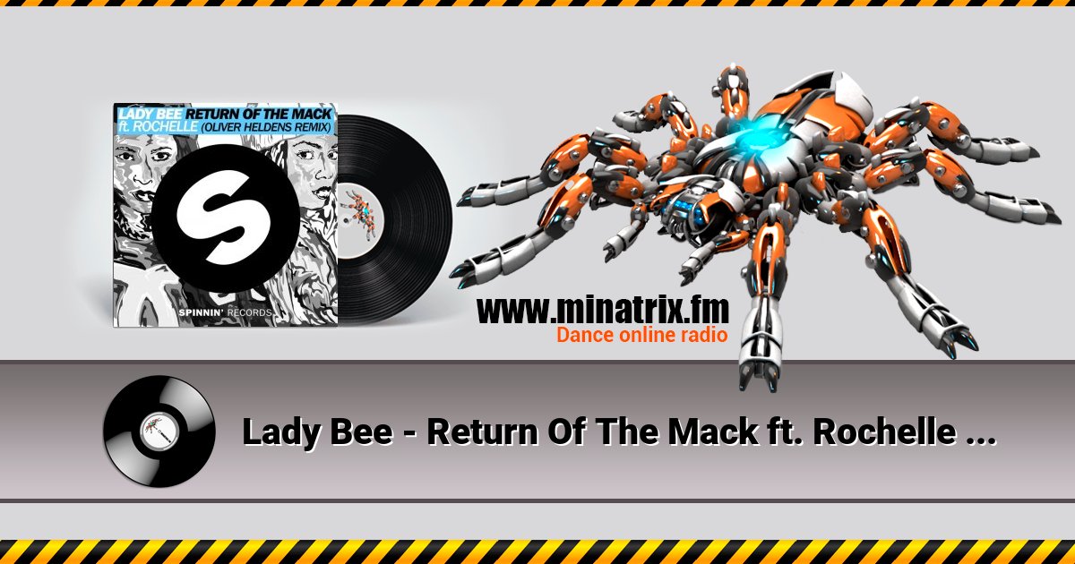 Lady Bee - Return Of The Mack ft. Rochelle (Oliver Heldens Remix) Lady Bee - Return Of The Mack ft. Rochelle (Oliver Heldens Remix) скачать бесплатно