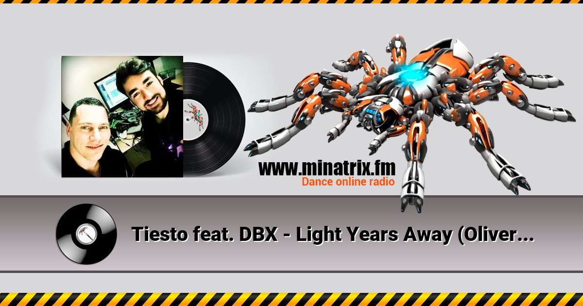 Tiesto feat. DBX - Light Years Away (Oliver Heldens Remix) Tiesto feat. DBX - Light Years Away (Oliver Heldens Remix) скачать бесплатно