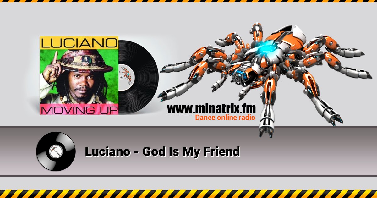Luciano - God Is My Friend Luciano - God Is My Friend скачать бесплатно