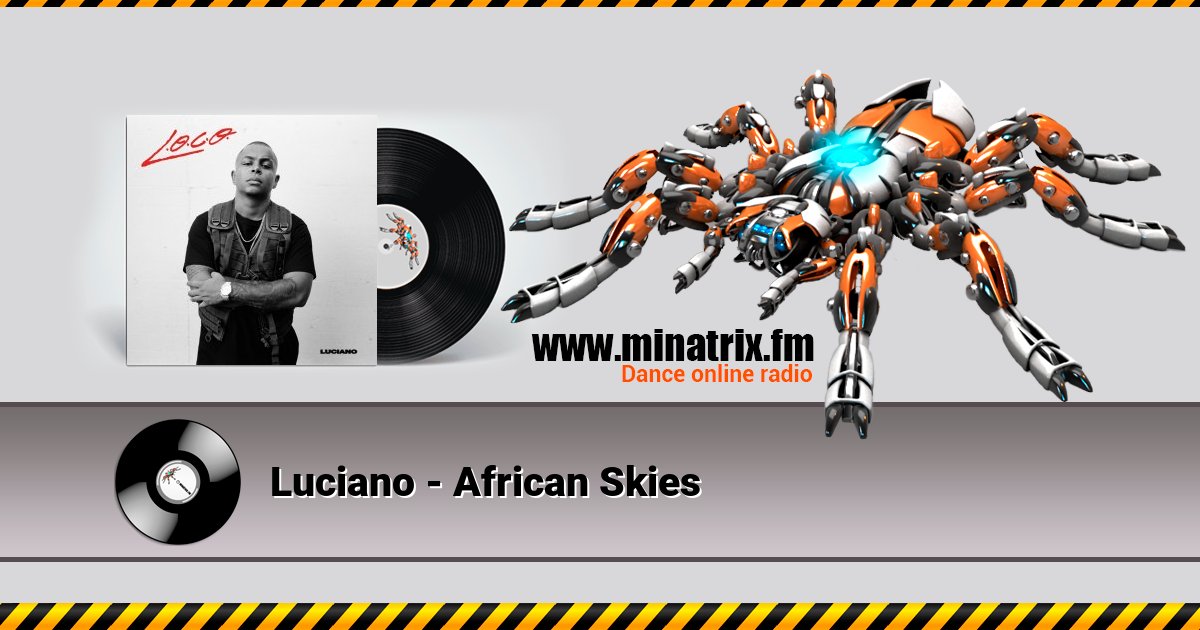 Luciano - African Skies Luciano - African Skies скачать бесплатно