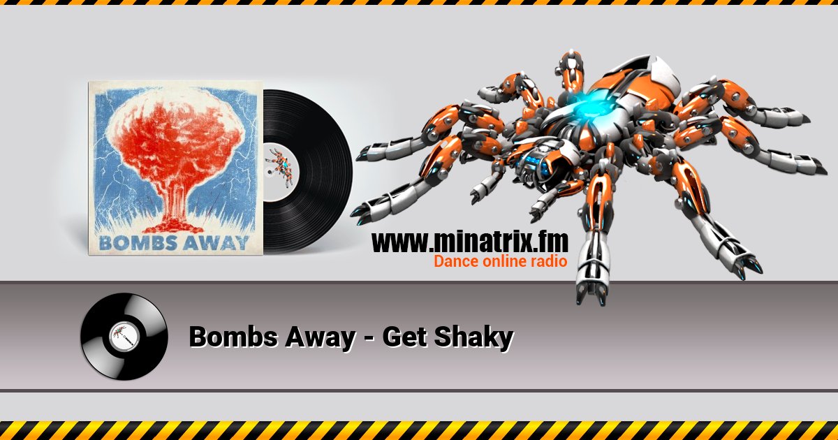 Bombs Away - Get Shaky Bombs Away - Get Shaky скачать бесплатно