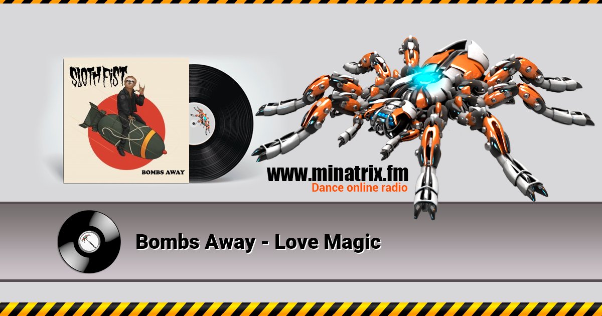 Bombs Away - Love Magic  