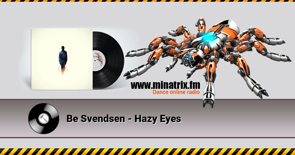 Be Svendsen - Hazy Eyes Be Svendsen - Hazy Eyes скачать бесплатно