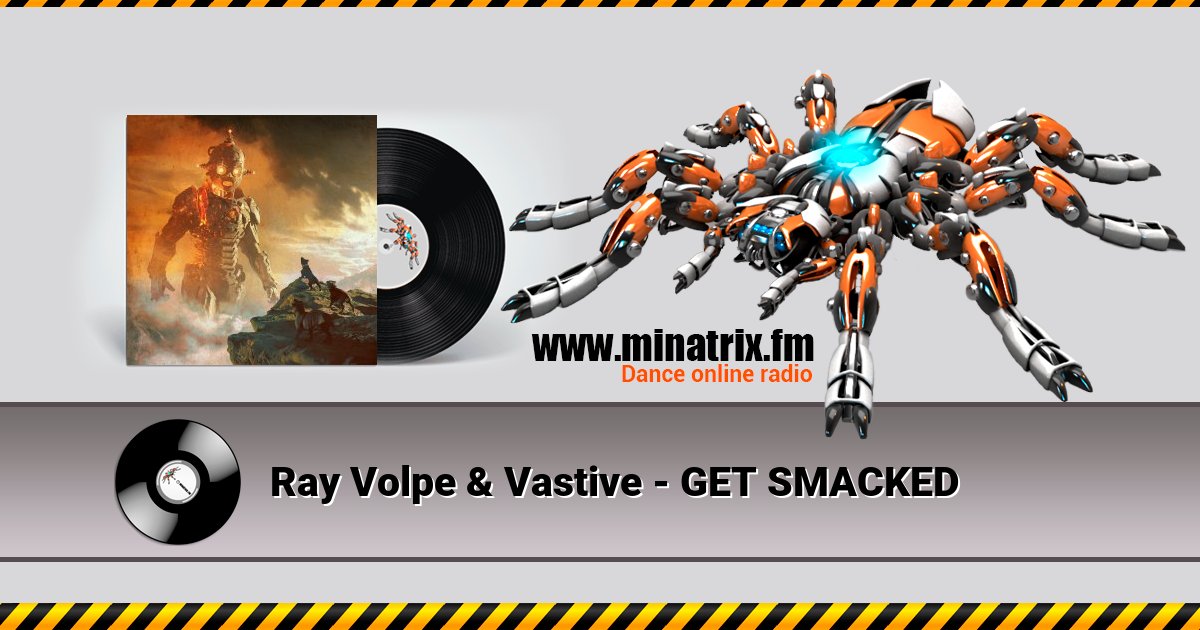 Ray Volpe & Vastive - GET SMACKED Ray Volpe & Vastive - GET SMACKED скачать бесплатно
