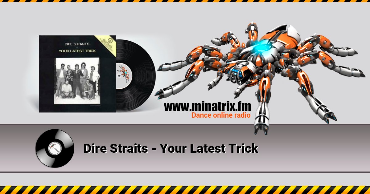 Dire Straits - Your Latest Trick Dire Straits - Your Latest Trick скачать бесплатно