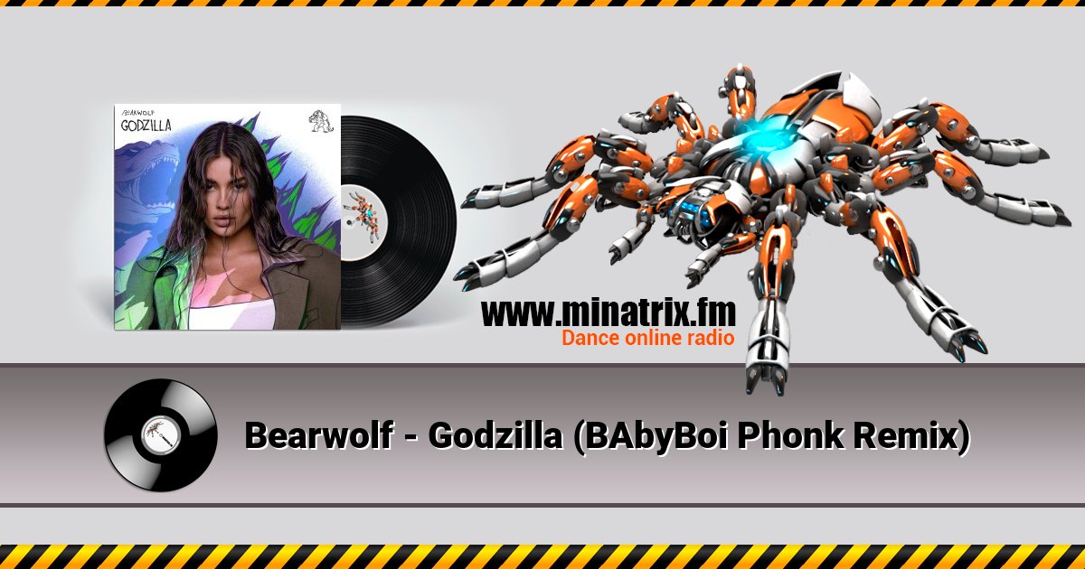 Bearwolf - Godzilla (BAbyBoi Phonk Remix) Bearwolf - Godzilla (BAbyBoi Phonk Remix) скачать бесплатно